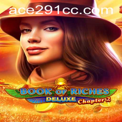 Unveiling the Mysteries of Book of Riches Deluxe Chapter 2 with Ace291