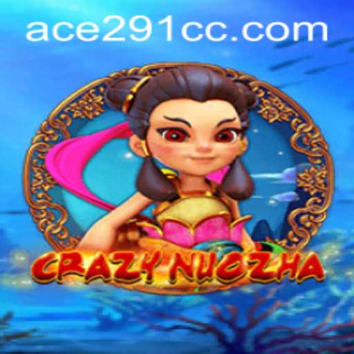 CrazyNuoZha: The Exciting Fusion of Mythology and Modern Gaming