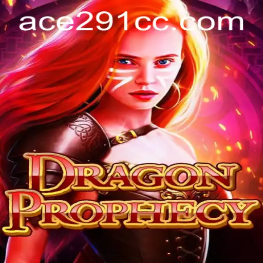 Unveiling DragonProphecy: The Epic Adventure Awaits with Ace291